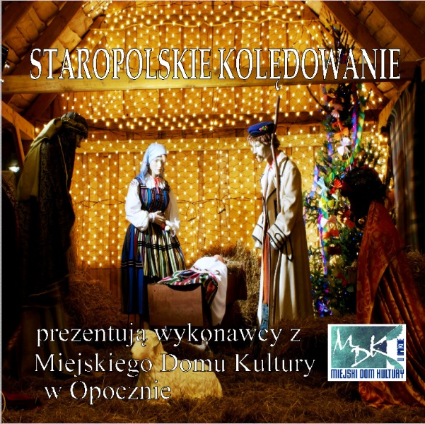 Płyta „Staropolskie kolędowanie”