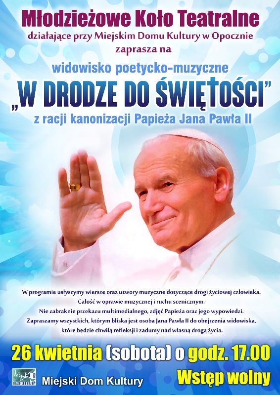 Widowisko „W drodze do świętości”